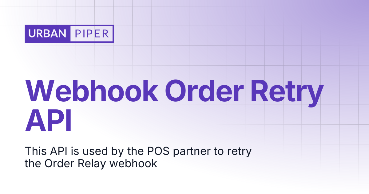 Webhook Order Retry API | API Documentation | POS System