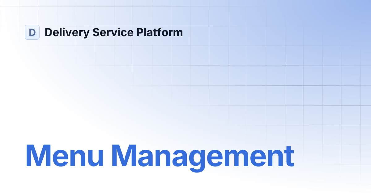 Menu Management | Delivery Service Platform